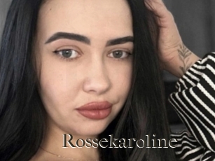 Rossekaroline