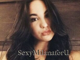 SexyMilanaforU_