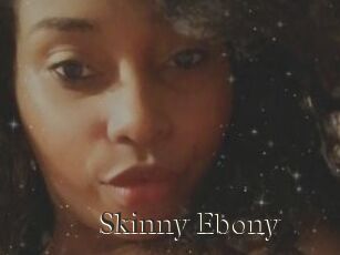 Skinny_Ebony