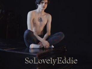 SoLovelyEddie