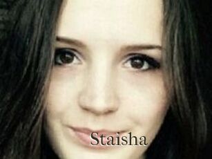 Staisha