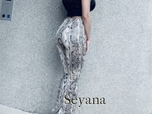 Seyana