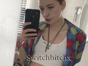 Switchbitchx