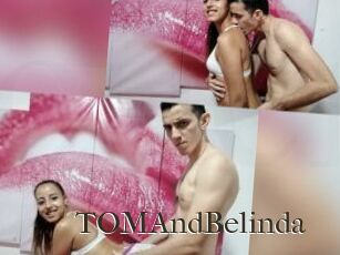 TOMAndBelinda