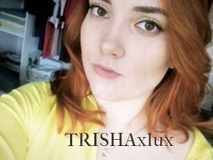 TRISHAxlux