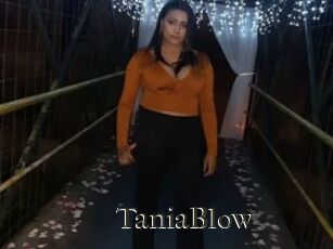 TaniaBlow