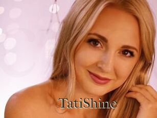 TatiShine