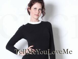 TellMeYouLoveMe
