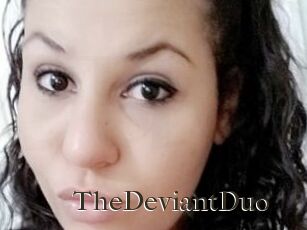 TheDeviantDuo