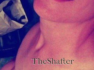 TheShafter