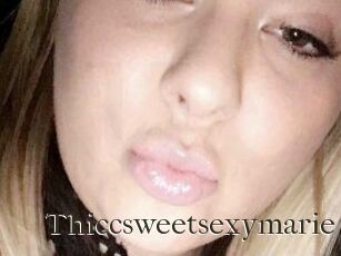 Thiccsweetsexymarie