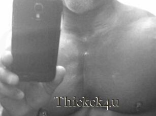 Thickck4u