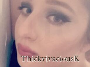 ThickvivaciousK