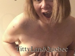 TittyLandQuebec