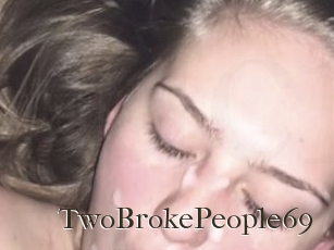 TwoBrokePeople69