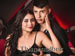 Thianeandbrat