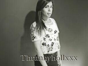 Thrannyhollxxx