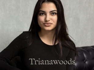 Trianawoods