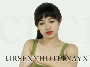 URSEXYHOTPINAYXX