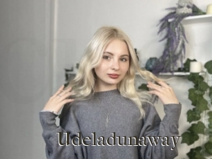 Udeladunaway