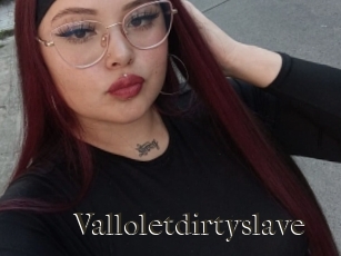 Valloletdirtyslave