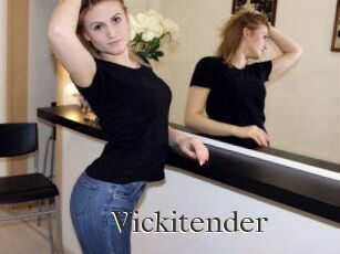 Vickitender