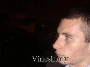 Vincshady