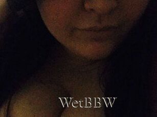 WetBBW