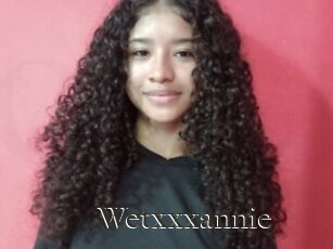 Wetxxxannie