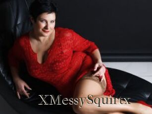 XMessySquirtx