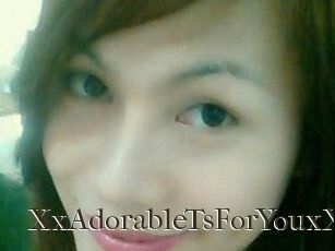 XxAdorableTsForYouxX