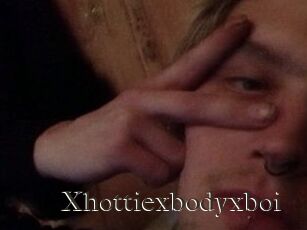 Xhottiexbodyxboi