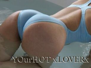 YOurHOT_xLOVERx